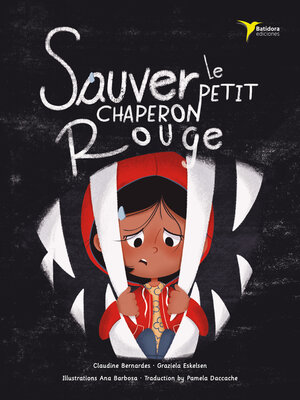 cover image of Sauver le Petit Chaperon Rouge